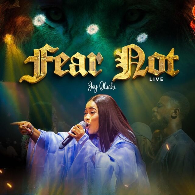 Fear Not By Joy Oluchi