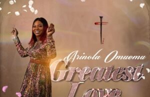 #SelahMusicVid: Arinola Omuemu Celebrates God’s Love In New Single “Greatest Love” Greatest Love By Arinola Omuemu