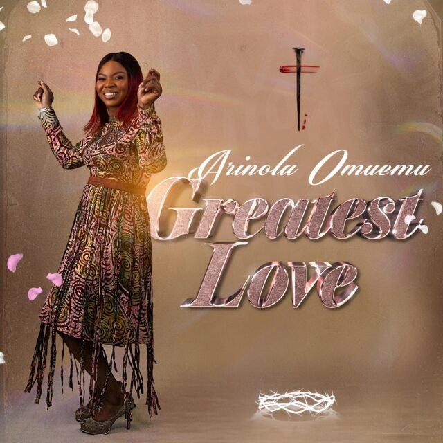 Greatest Love By Arinola Omuemu