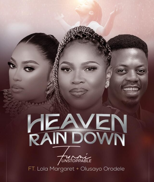 Heaven Rain Down (Remix) By Funmi Unstoppable