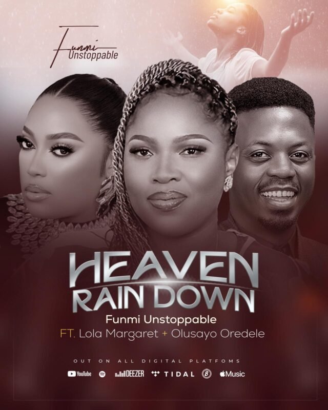 Heaven Rain Down (Remix) By Funmi Unstoppable