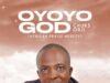 OYOYO GOD By Chuks Orji