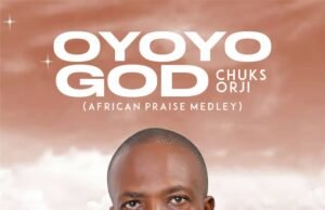 #SelahMusicVid: Chuks Orji Releases Transformative Worship Sound “Oyoyo God” OYOYO GOD By Chuks Orji