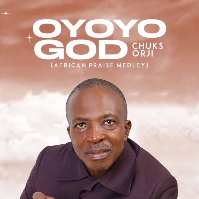 OYOYO GOD By Chuks Orji