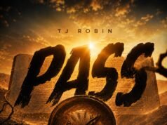 #SelahMusicVid: TJ Robin Unveils “PASS,” A Powerful Anthem Of Humility And Faith Pass By TJ Robin