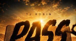 #SelahMusicVid: TJ Robin Unveils “PASS,” A Powerful Anthem Of Humility And Faith Pass By TJ Robin
