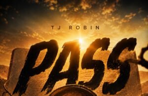 #SelahMusicVid: TJ Robin Unveils “PASS,” A Powerful Anthem Of Humility And Faith Pass By TJ Robin