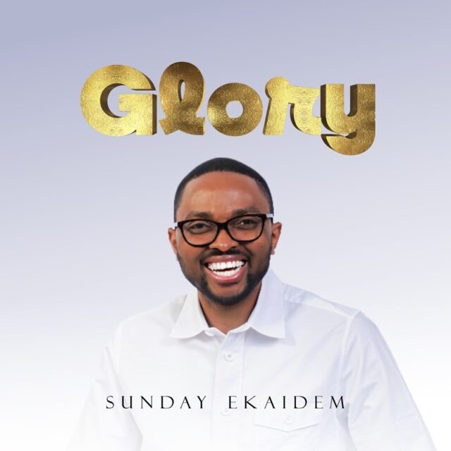 Glory Glory By Sunday Ekaidem