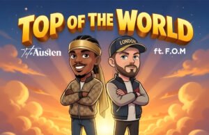 #SelahMusicVid: Tito Austen | Top Of The World | Feat. F.O.M Top of the World By Tito Austen