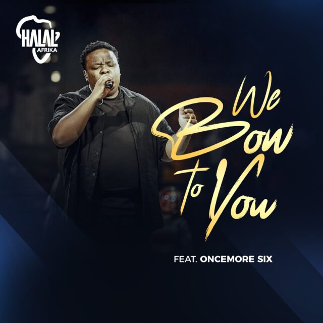 We Bow to You By Halal Afrika