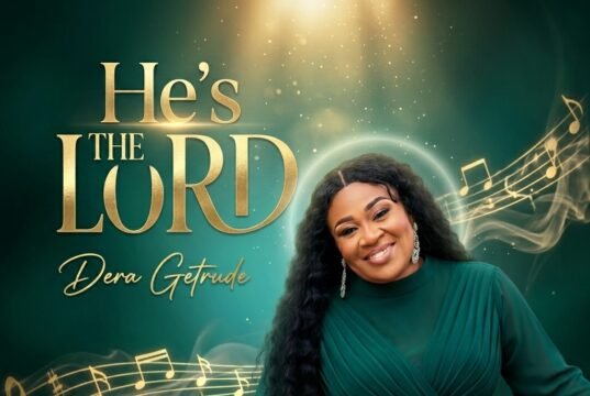 Dera Getrude Releases New Worship Single “He’s The Lord” — A Reverent Ballad Exalting The Lordship Of Christ He's the Lord, Dera Getrude