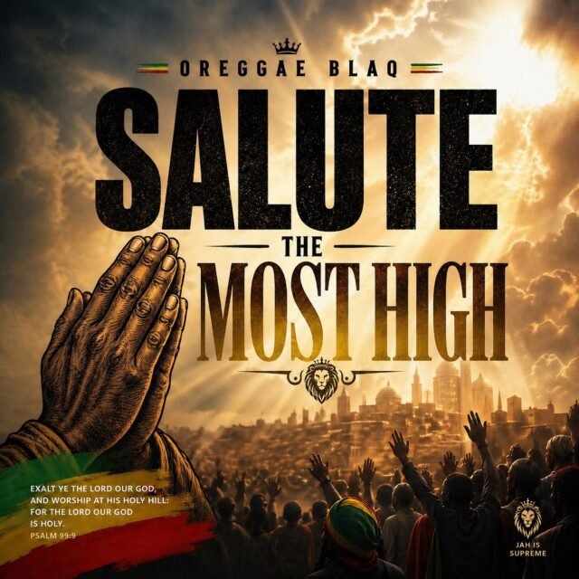 Salute the Most High By Oreggae Blaq