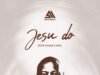 Jesu Do By Rev. Victor Atenaga