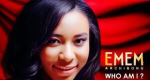 #SelahMusicVid: Emem Archibong Calls Believers To Rediscover Their Identity In “Who Am I?” Who Am I? By Emem Archibong