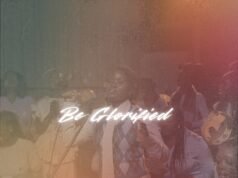 Anzoa Makes Call To Exalt The Name of God With “Be Glorified” Anzoa, Be Glorified