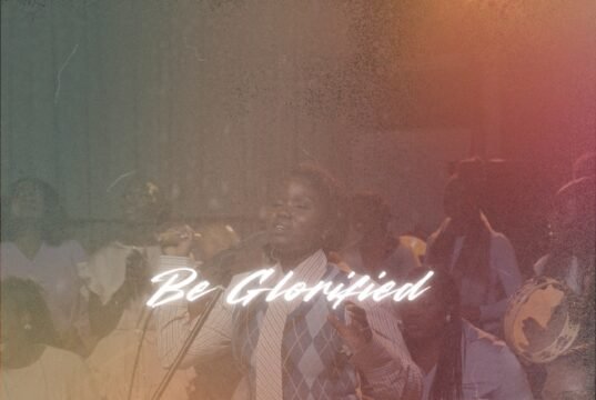 Anzoa Makes Call To Exalt The Name of God With “Be Glorified” Anzoa, Be Glorified