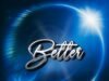 Better By NiniJegz