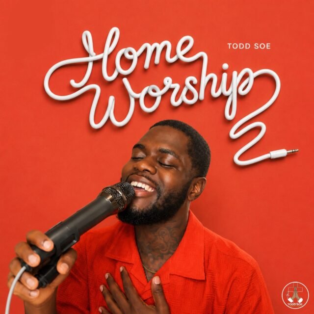 Home Worship Home Worship By Todd Soe