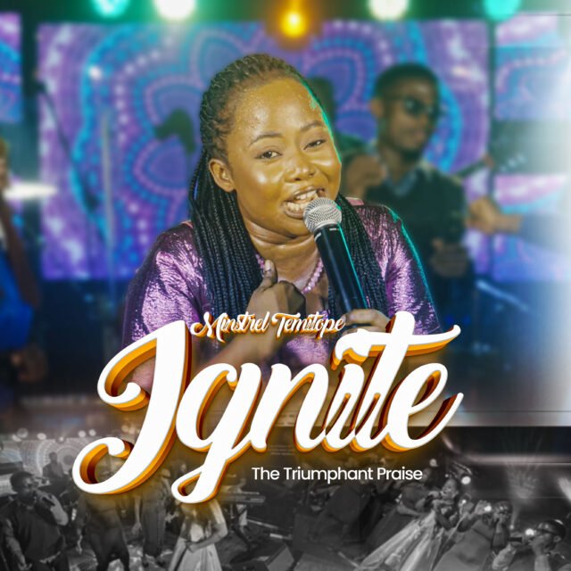 Ignite By Minstrel Temitope