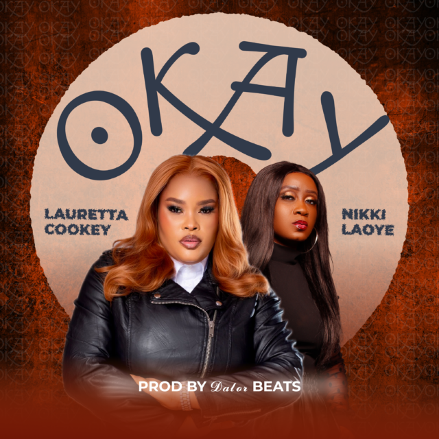 Artwork Lauretta Cookey and Nikki Laoye - OKAY Okay By Lauretta Cookey