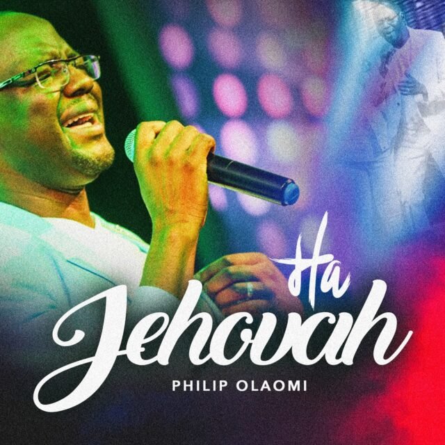 Ha Jehovah By Philip Olaomi