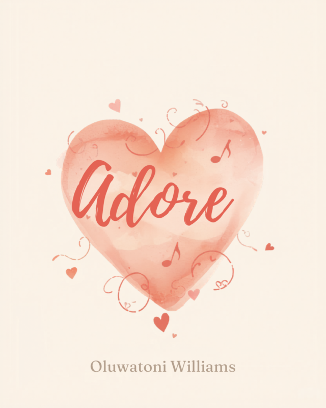 Adore Adore By Oluwatoni Williams