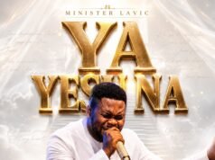 #SelahMusicVid: Minister Lavic Shares Heartfelt Worship Expression In “Ya Yesu Na” Ya Yesu Na By Lavic