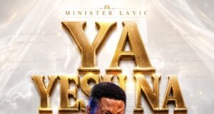 #SelahMusicVid: Minister Lavic Shares Heartfelt Worship Expression In “Ya Yesu Na” Ya Yesu Na By Lavic