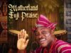 Motherland Fuji Praise By Muyiwa Gabriel