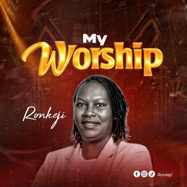 My Worship By Ronkeji