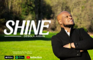 #SelahMuscVid: Debola Akran’s “Shine” Is A Song For Those Refusing To Give Up Shine By Debola Akran