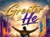 Greater Is He By The Psalmists