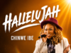 Hallelujah By Chinwe Ibe