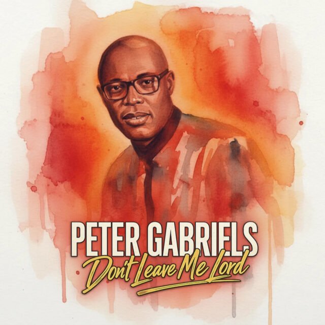 Don't Leave Me Lord By Peter Gabriels