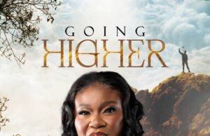 #SelahMusicVid: Bridget Adegbaju Unveils Faith-Filled Anthem Of Elevation “Going Higher” Going Higher By Bridget Adegbaju