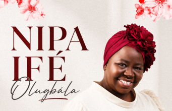 #SelahMusicVid: Dupe Akinwande Unveils New Sound Of Grace And Love, “Nipa Ife Olugbala” Nipa Ife Olugbala By Dupe Akinwande