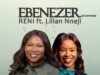 Ebenezer By Reni & Lilian Nneji