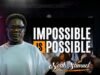 Impossible Is Possible By Noah Samuel