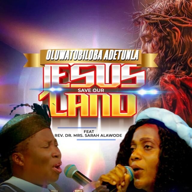 Jesus Save Our Land By Oluwatobiloba Adetunla