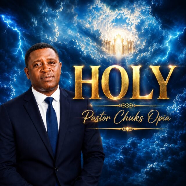 Holy By Pastor Chuks Opia