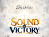 Sound of Victory By Richy Okechukwu