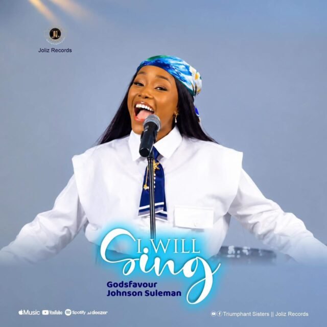 I Will Sing By Godsfavour Suleman