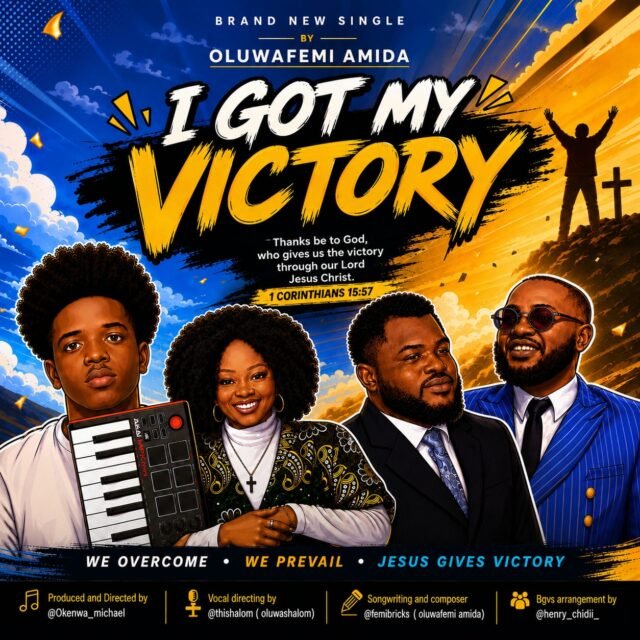 I Got My Victory I Got My Victory By Oluwafemi Amida
