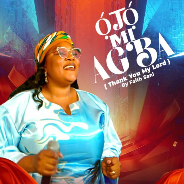 Ojo Mi Agba Ojo Mi Agba By Faith Sani
