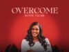 #SelahMusicVid: Bunmi Talabi Unveils Faith-Filled Anthem Of Victory, “Overcome” Overcome By Bunmi Talabi