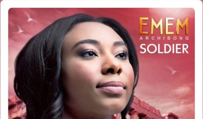 #SelahMusicVid: Emem Archibong Declares Resilience In Powerful New Single, “Soldier” Soldier By Emem Archibong