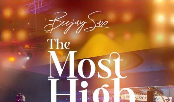 #SelahMusicVid: Beejay Sax Unveils Soul-Stirring Worship Offering, “The Most High God” The Most High God By Beejay Sax