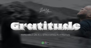 #SelahMusicVid: Debola Akran Reminds Listeners To Count Their Blessings In “Gratitude” Gratitude By Debola Akran