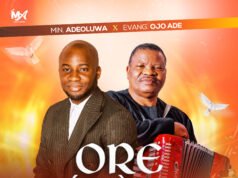 #SelahMusicVid: Min. Adeoluwa | ORE JÉSÙ SE | Feat. Evangelist Ojo Ade ORE JÉSÙ SE” By Min. Adeoluwa featuring Evangelist Ojo Ade