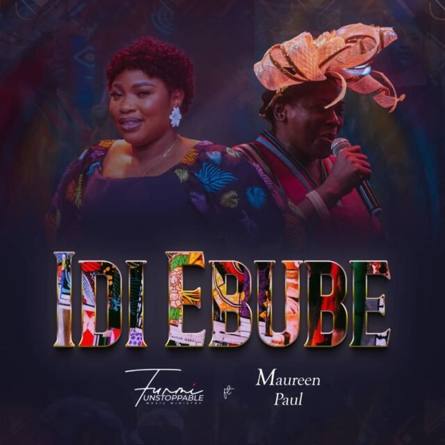 Idi Ebube Idi Ebube By Funmi Unstoppable